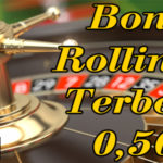 Bonus Rollingan Terbesar