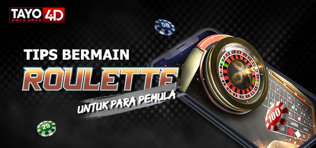 Tips Bermain Roulette