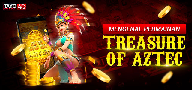 TREASURE OF AZTEC