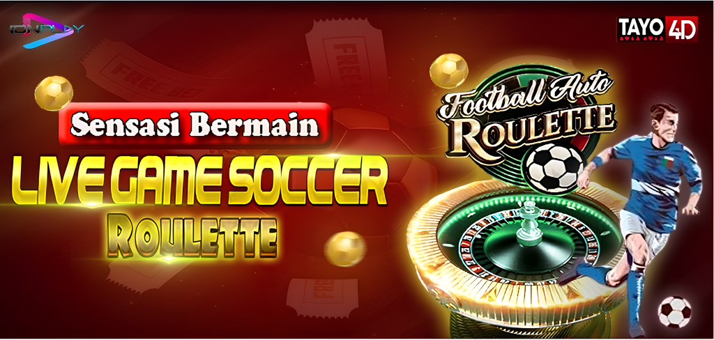 Sensasi Bermain Live Game Soccer Roulette