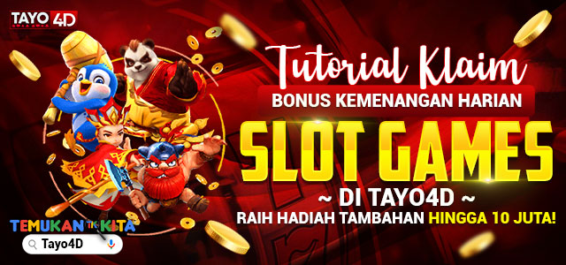 Tutorial Klaim Bonus Kemenangan Harian Slot Games di TAYO4D: Raih Hadiah Tambahan hingga 10 Juta!