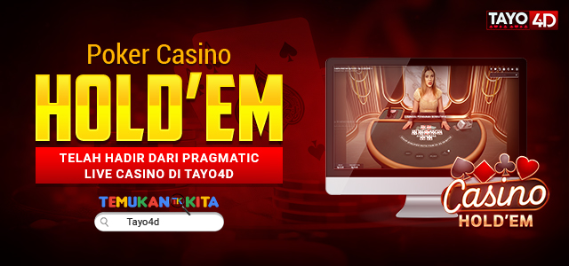 Poker Casino Hold’em Telah Hadir Dari Pragmatic Live Casino di Tayo4D