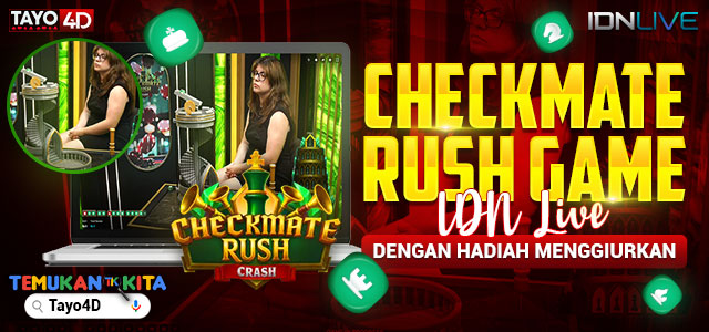 Checkmate Rush Game IDN Live dengan Hadiah Menggiurkan