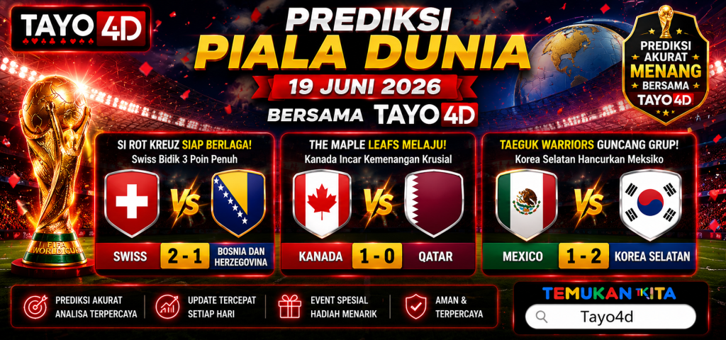 Prediksi Piala Dunia 19 Juni 2026 Bersama TAYO4D