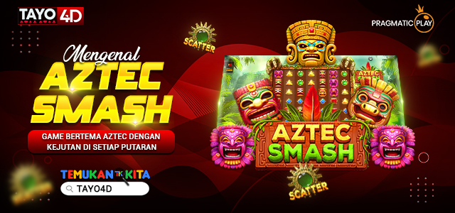 Mengenal Aztec Smash, Game Bertema Aztec dengan Kejutan di Setiap Putaran