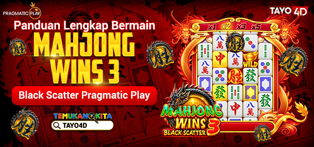 Panduan Lengkap Bermain Mahjong Wins 3 – Black Scatter Pragmatic Play